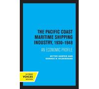 George H. Hildebrand W The Pacific Coast Maritime Shipping Industry (Tascabile)