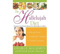 George H Malkmus The Hallelujah Diet (Copertina rigida)