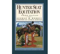 George H. Morris Hunter Seat Equitation (Copertina rigida)