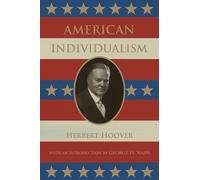 George H. Nash Herbert Hoover American Individualism (Tascabile)