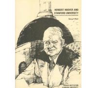 George H. Nash Herbert Hoover and Stanford University (Copertina rigida)