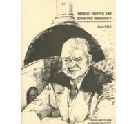 George H. Nash Herbert Hoover and Stanford University (Copertina rigida)