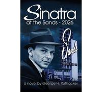 George H Rothacker Sinatra at the Sands - 2026 (Tascabile)