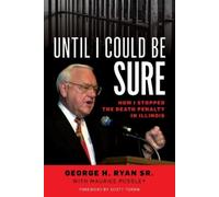 George H. Ryan Until I Could Be Sure (Tascabile)