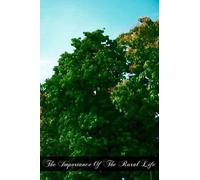 George H Speltz M a The Importance Of The Rural Life (Tascabile)