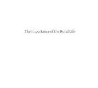 George H Spetz Ma The Importance of the Rural Life (Tascabile)