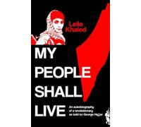 George Hajjar Lei My People Shall Live, The Autobiography of a Revo (Tascabile)