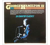 George Hamilton IV - 20 Country Classics - George Hamilton IV LP