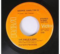George Hamilton IV - George Hamilton IV 45 RPM The Child's Song / Country Music in my Soul