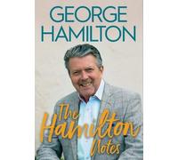 George Hamilton The Hamilton Notes (Copertina rigida)