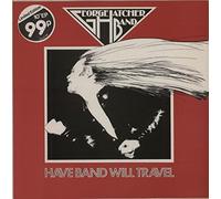 George Hatcher Band - HAVE BAND WILL TRAVEL