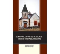 George Hawley Demography, Culture, and the Decline of America (Copertina rigida)