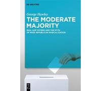 George Hawley The Moderate Majority (Copertina rigida)