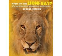 George Heiring When Do the Lions Eat? (Tascabile)