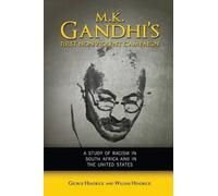 George Hendrick Willene Hendr M. K. Gandhi's First Nonviolent Campa (Tascabile)