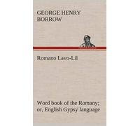 George Henry Borrow Romano Lavo-Lil (Copertina rigida)