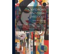 George Henry Davidson Davidson's Universal Melodist (Tascabile)