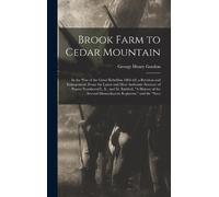 George Henry Gordon Brook Farm to Cedar Mountain (Copertina rigida)