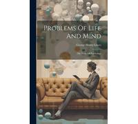 George Henry Lewes Problems Of Life And Mind (Copertina rigida)