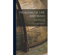 George Henry Lewes Problems Of Life And Mind (Copertina rigida)
