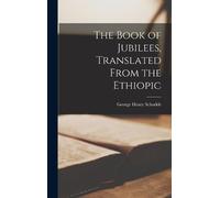 George Henry Sc The Book of Jubilees, Translated From the Eth (Copertina rigida)