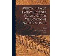 George Herbert G Devonian And Carboniferous Fossils Of The Yellowst (Tascabile)