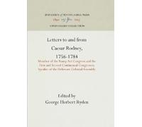 George Herbert Ryd Letters to and from Caesar Rodney, 1756-17 (Copertina rigida)