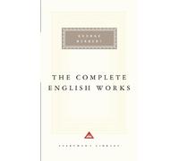 George Herbert The Complete English Works of George Herbert (Copertina rigida)