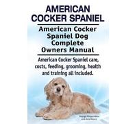 George Hoppenda American Cocker Spaniel. American Cocker Spaniel Dog (Tascabile)