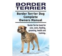 George Hoppenda Border Terrier. Border Terrier Dog Complete Owners M (Tascabile)