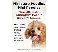 George Hoppenda Miniature Poodles Mini Poodles. Miniature Poodles Pr (Tascabile)