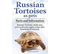 George Hoppenda Russian Tortoises as Pets. Russian Tortoise facts an (Tascabile)