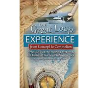 George Hospodar Patricia Great Loop Experience From Concept to C (Tascabile)