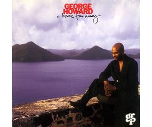 George Howard - A Home Far Away