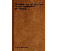 George Humphrey Thinking - An Introduction To Its Experimental Psych (Tascabile)