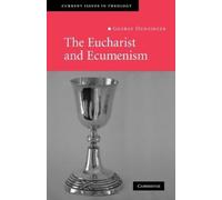 George Hunsinger The Eucharist and Ecumenism (Tascabile)