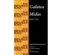 George Hunter Galatea and Midas (Tascabile) Revels Plays