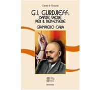 George I. Gurdjieff: danze sacre per il ben-essere