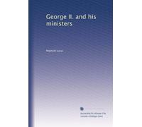 George II. and his ministers (1910)