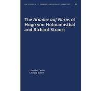 George J. Buelow The Ariadne Auf Naxos of Hugo Von Hofmannsthal and (Tascabile)