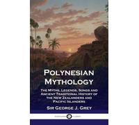 George J Grey Polynesian Mythology (Copertina rigida)