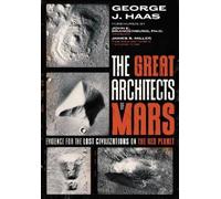 George J. Haas The Great Architects of Mars (Tascabile)