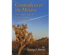 George J Marrett Contrails over the Mojave (Tascabile)