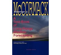 George J McCormack Text-Book of Long Range Weather Forecasting (Tascabile)