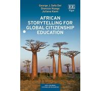 George J.S. Dei Dionisio African Storytelling for Global Cit (Copertina rigida)