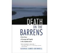 George James Grinnell Death on the Barrens (Tascabile)