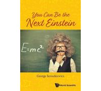 George Jaroszkiewicz You Can Be The Next Einstein (Tascabile)