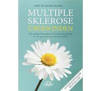 George Jelinek Multiple Sklerose überwinden: Das weltweit bewährte 7 (Tascabile)
