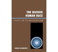 George Jochnowitz The Blessed Human Race (Tascabile)