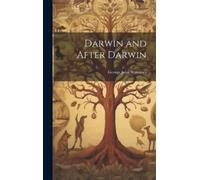 George John Romanes Darwin and After Darwin (Copertina rigida)